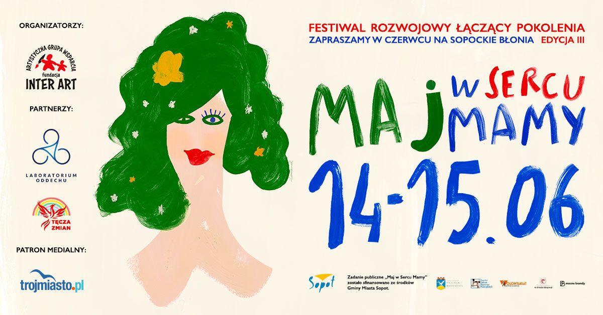 Maj w Sercu mamy 2025 - festiwal rozwojowy łączący pokolenia w Sopocie - edycja 3 - Sopockie Błonia